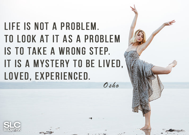 Life Is Not a Problem Osho Quote Image