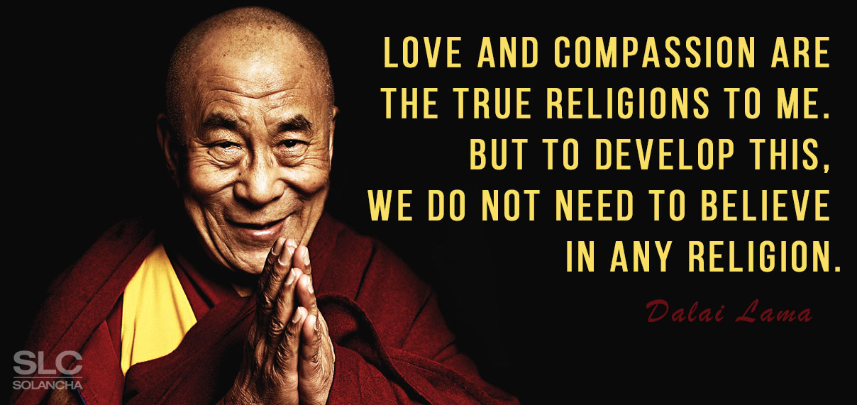 37 Powerful Dalai Lama Quotes On Love And Compassion - SOLANCHA