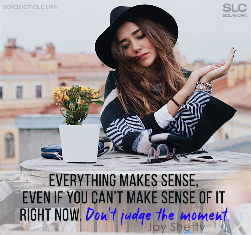 don't judge the moment quote image