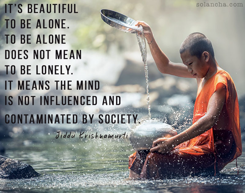 Krishnamurti Quote About Being Alone Image